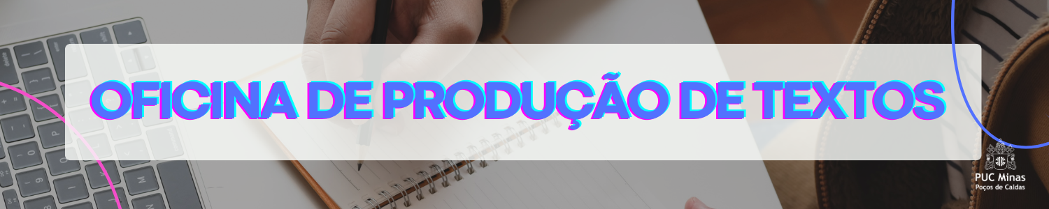1º 2025 - OFICINA DE PRODUÇÃO DE TEXTOS